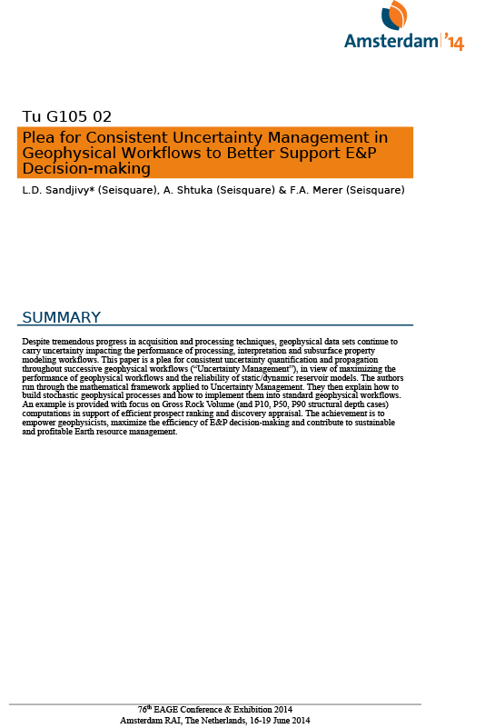 EAGE 2014 : PLEA FOR CONSISTENT UNCERTAINTY MANAGEMENT IN GEOPHYSICAL WORKFLOWS TO BETTER SUPPORT E&P DECISION-MAKING