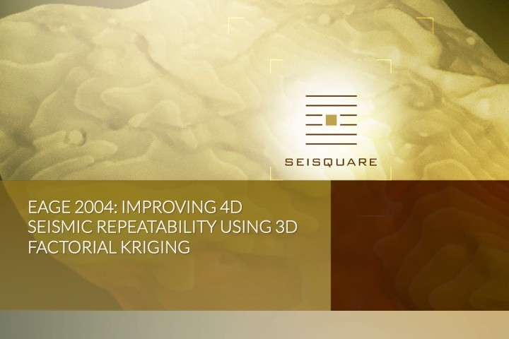 Eage 2004: Improving 4d Seismic Repeatability Using 3d Factorial Kriging